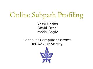 Online Subpath Profiling