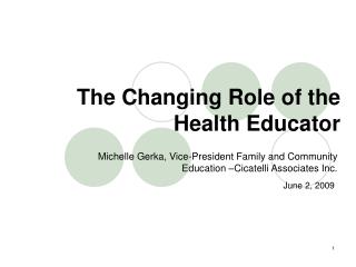 The Changing Role of the Health Educator