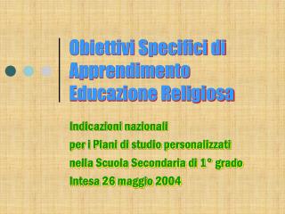 Obiettivi Specifici di Apprendimento Educazione Religiosa