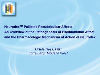 Neurodex TM Palliates Pseudobulbar Affect: