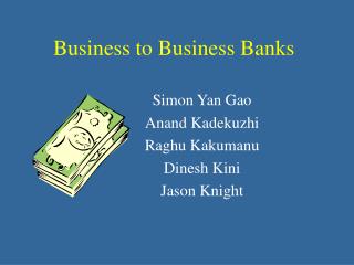 Business to Business Banks