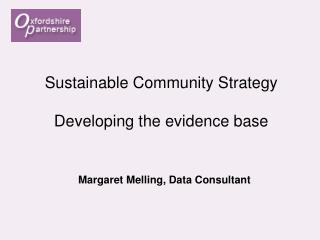 Sustainable Community Strategy Developing the evidence base