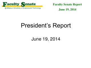 President’s Report June 19, 2014