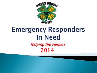 Emergency Responders In Need