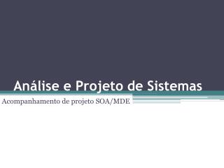 Análise e Projeto de Sistemas