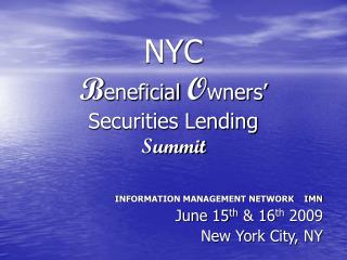 NYC B eneficial O wners’ Securities Lending Summit