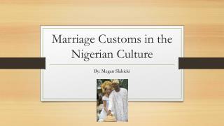 Marriage Customs in the Nigerian Culture