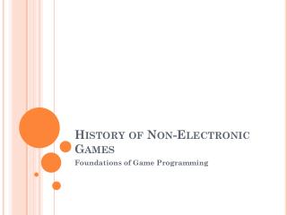 History of Non-Electronic Games