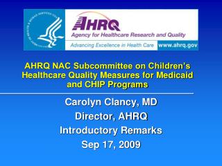 AHRQ NAC Subcommittee on Children’s Healthcare Quality Measures for Medicaid and CHIP Programs