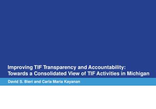 Imp r oving TIF T r anspa r ency and Accountability: