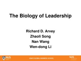 The Biology of Leadership
