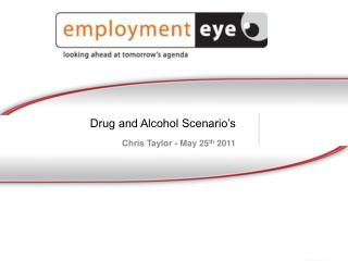 Drug and Alcohol Scenario’s