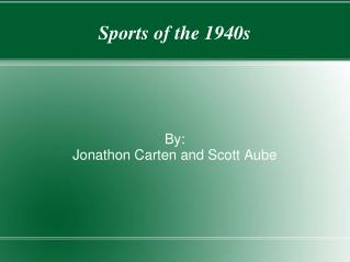 Sports of the 1940s