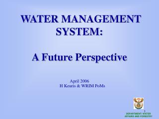 WATER MANAGEMENT SYSTEM: A Future Perspective