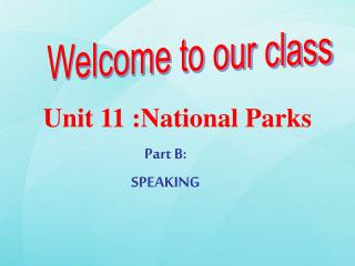 Unit 11 : National Parks