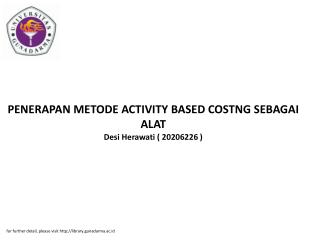 PENERAPAN METODE ACTIVITY BASED COSTNG SEBAGAI ALAT Desi Herawati ( 20206226 )