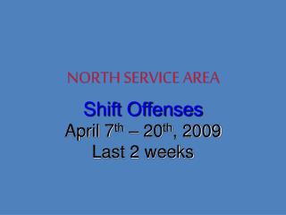 NORTH SERVICE AREA