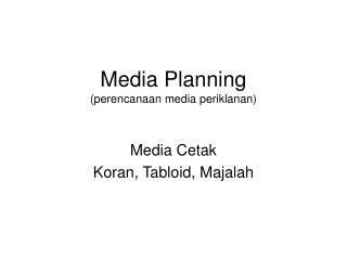 Media Planning (perencanaan media periklanan)