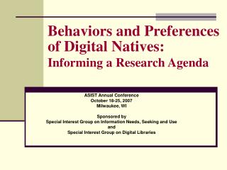 Behaviors and Preferences of Digital Natives: Informing a Research Agenda