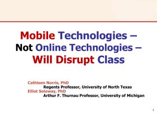 Mobile Technologies – Not Online Technologies – Will Disrupt Class