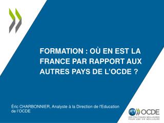 Formation : où en est la France par rapport aux autres pays de l’OCDE ?