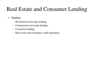 Real Estate and Consumer Lending