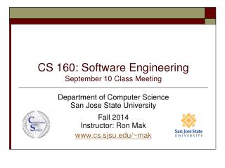 CS 160: Software Engineering September 10 Class Meeting