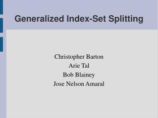 Generalized Index-Set Splitting