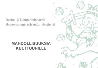 MAHDOLLISUUKSIA KULTTUURILLE