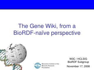 The Gene Wiki, from a BioRDF-naïve perspective