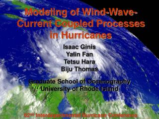 Modeling of Wind-Wave-Current Coupled Processes in Hurricanes