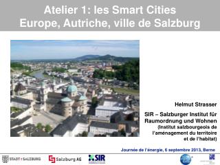 Atelier 1: les Smart Cities Europe, Autriche, ville de Salzburg