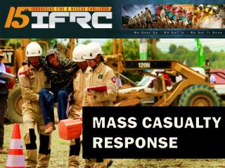 MASS CASUALTY RESPONSE