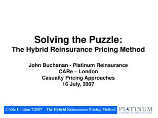 CARe London-7/2007 – The Hybrid Reinsurance Pricing Method