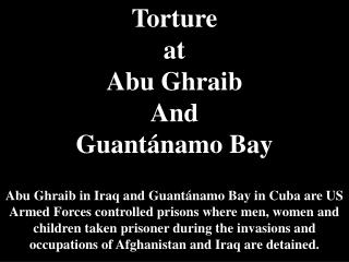 Torture at Abu Ghraib And Guantánamo Bay