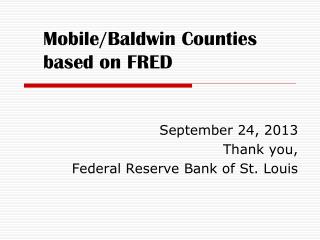 Mobile/Baldwin Counties based on FRED