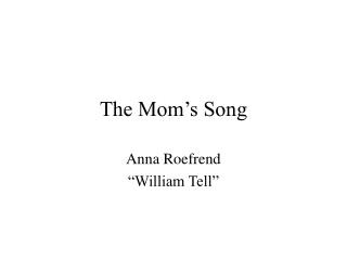 The Mom’s Song