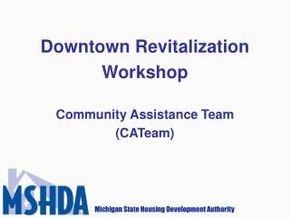 Downtown Revitalization Workshop Community Assistance Team (CATeam)