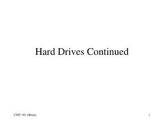 Hard Drives Continued