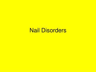 Nail Disorders