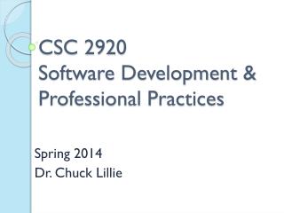 CSC 2920 Software Development &amp; Professional Practices