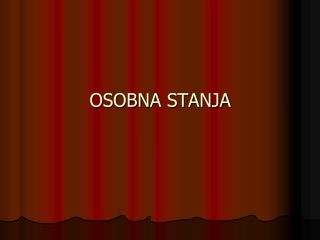 OSOBNA STANJA