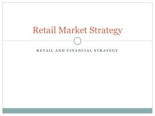 Retail Market Strategy