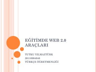 EĞİTİMDE WEB 2.0 ARAÇLARI