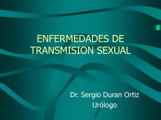 ENFERMEDADES DE TRANSMISION SEXUAL