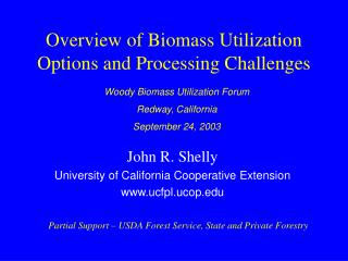 Overview of Biomass Utilization Options and Processing Challenges