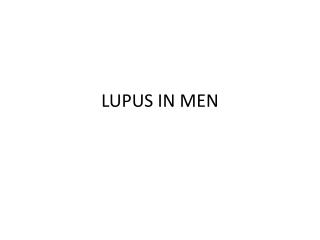 LUPUS IN MEN