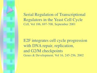 Serial Regulation of Transcriptional Regulators in the Yeast Cell Cycle