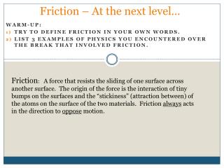 Friction – At the next level…