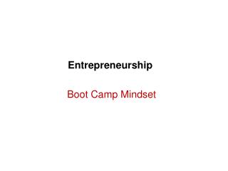 Entrepreneurship Boot Camp Mindset
